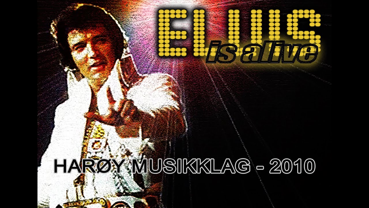 Harøy Musikklag - Elvis is alive 2010