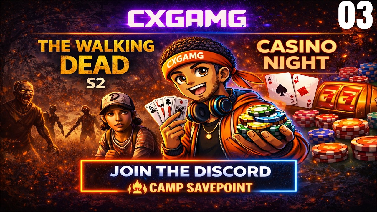 Casino Night 🎰 + The Walking Dead Season 1 🧟 |Chat & Gaming | CXGAMG | 03