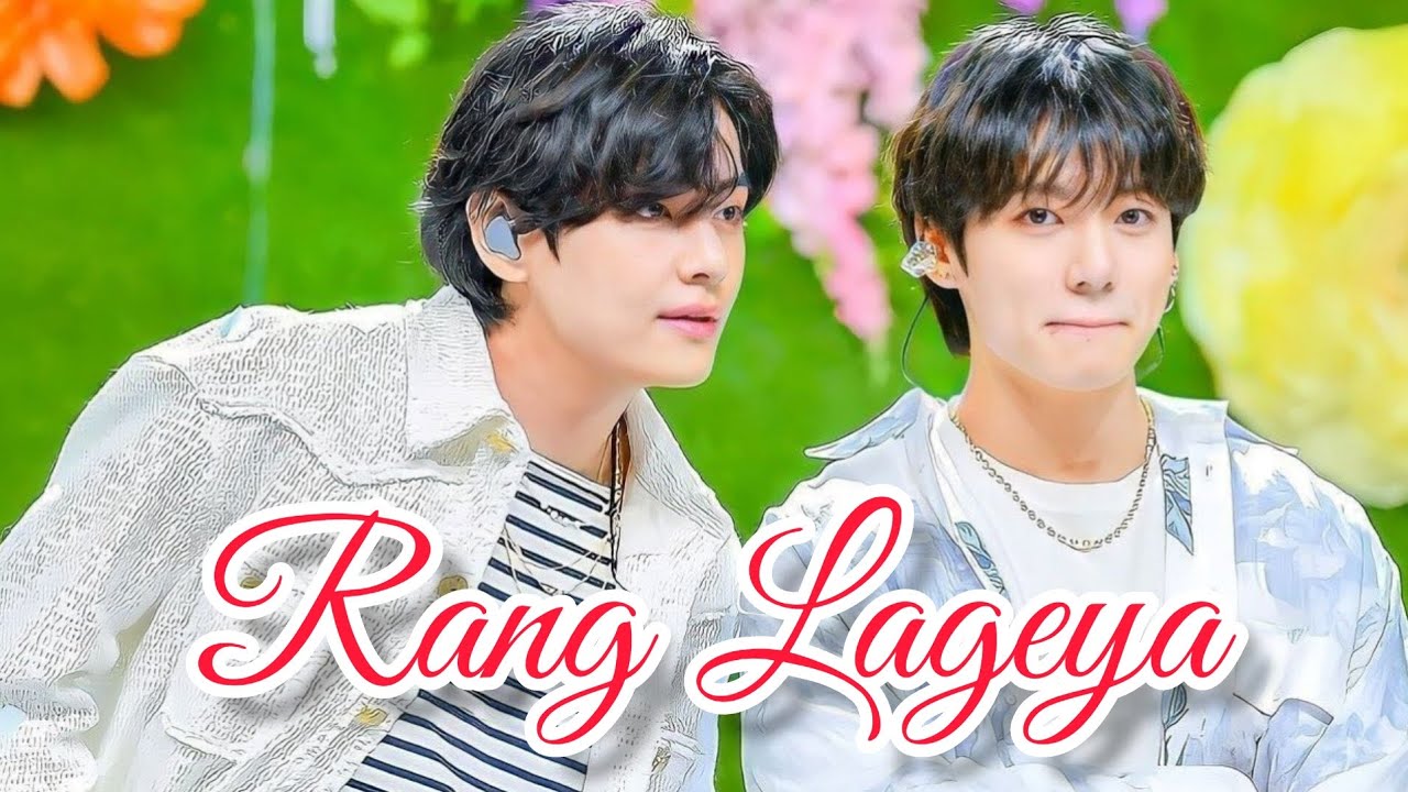 Rang Lageya | TAEKOOK FMV | BTS Hindi mix songs #bts #jk #vkook #taekook #tae