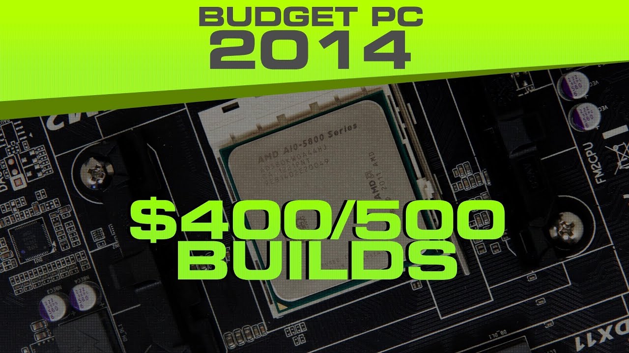 Building a $400 and $500 Gaming PC 2014 - Best Custom Build for the Money