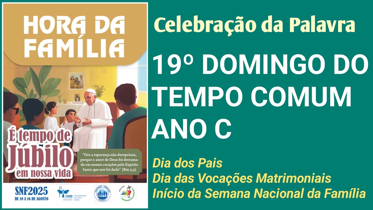 Cantos para o 19º Domingo do Tempo Comum Ano C | Celebração da Palavra | Músicas Litúrgicas