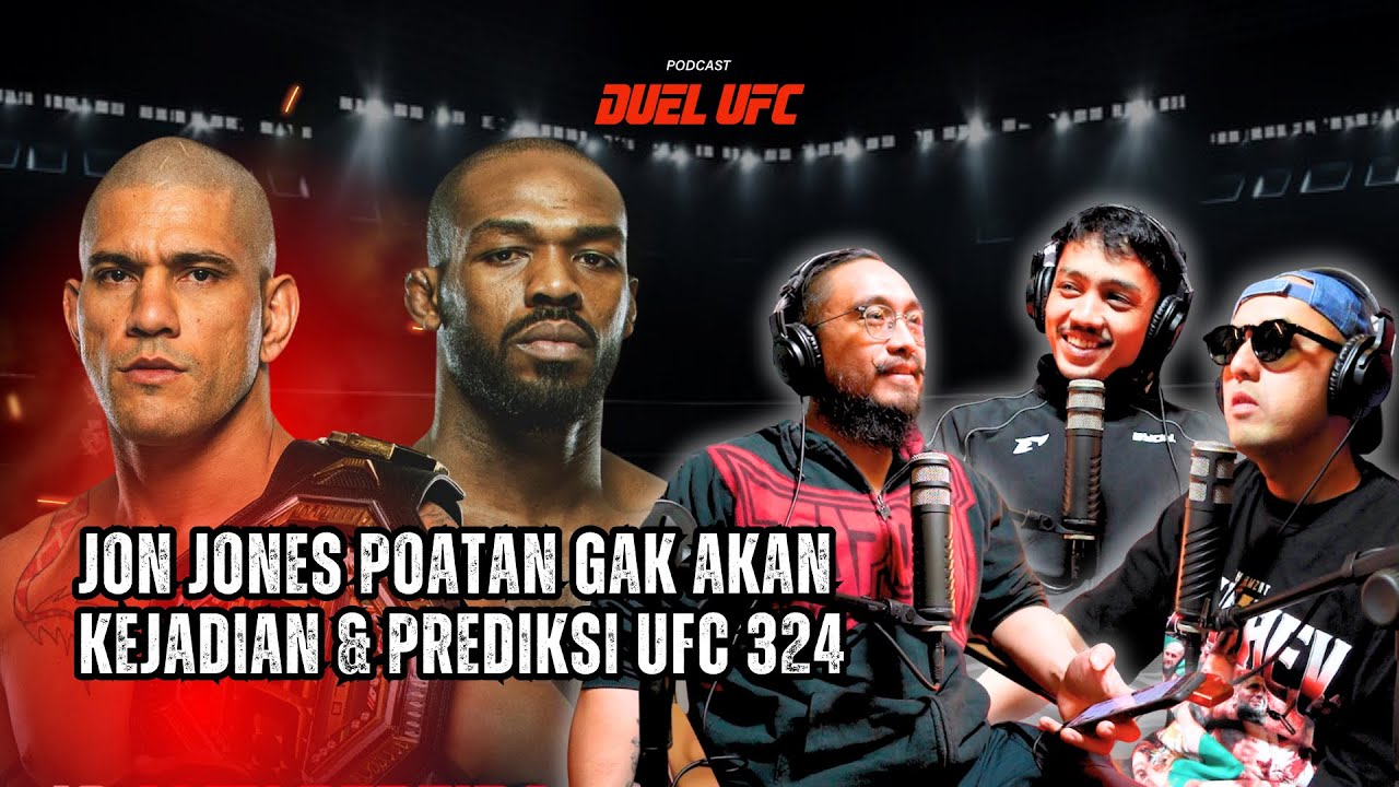 Jon Jones Lawan Poatan gak Akan Kejadian! Dan UFC 324 Bakal Seru Gak Ya?? 