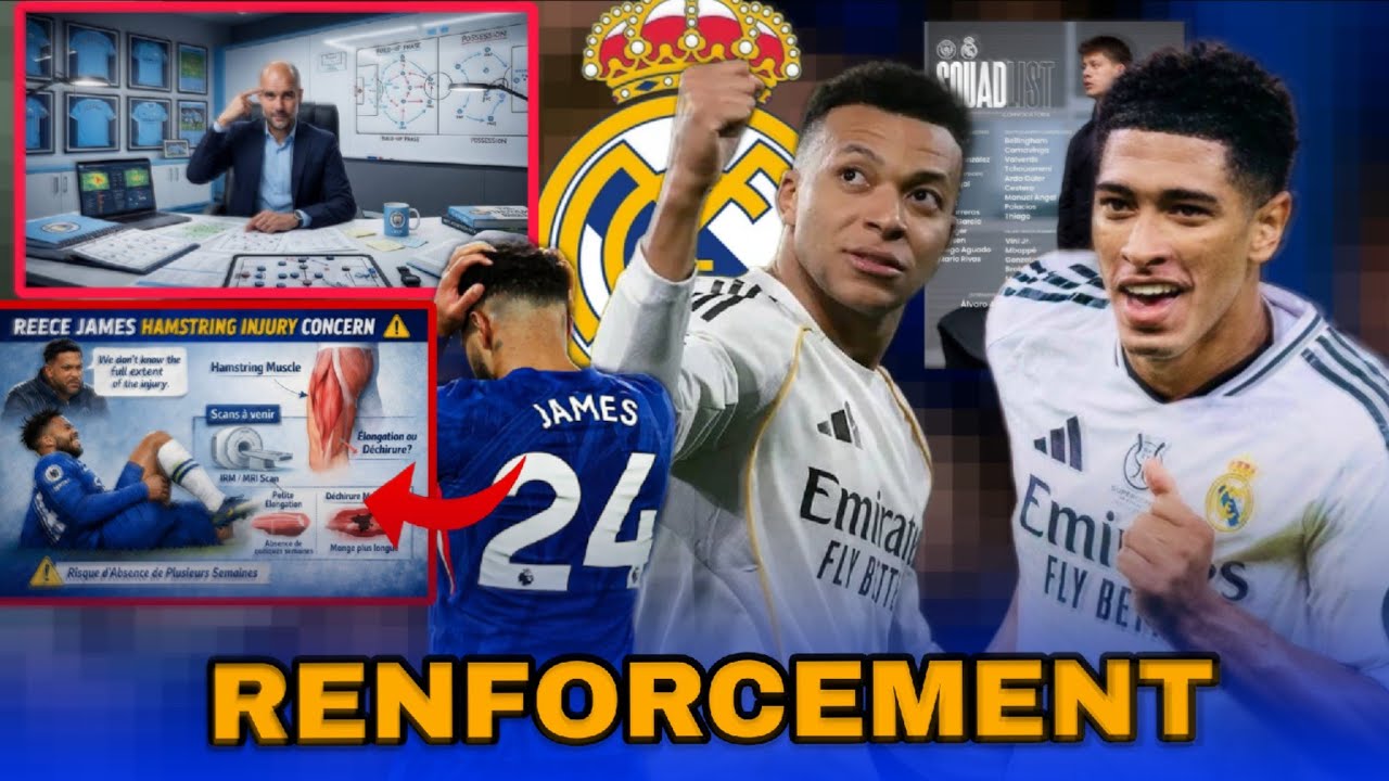 💣BOOM MBAPPE RETOUR, BELLINGHAM IS BACK, REECE JAMES BLESSÉ 