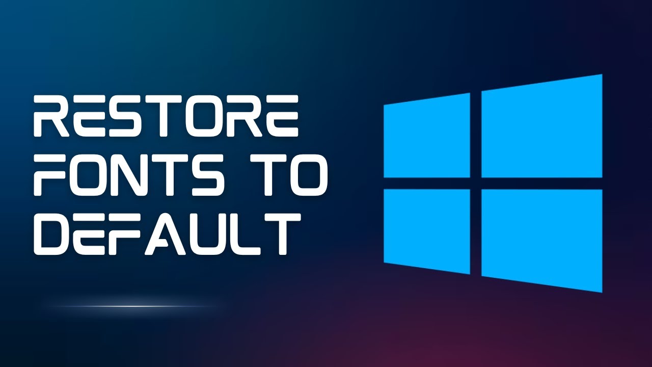 How to Restore Default Font in Windows 11