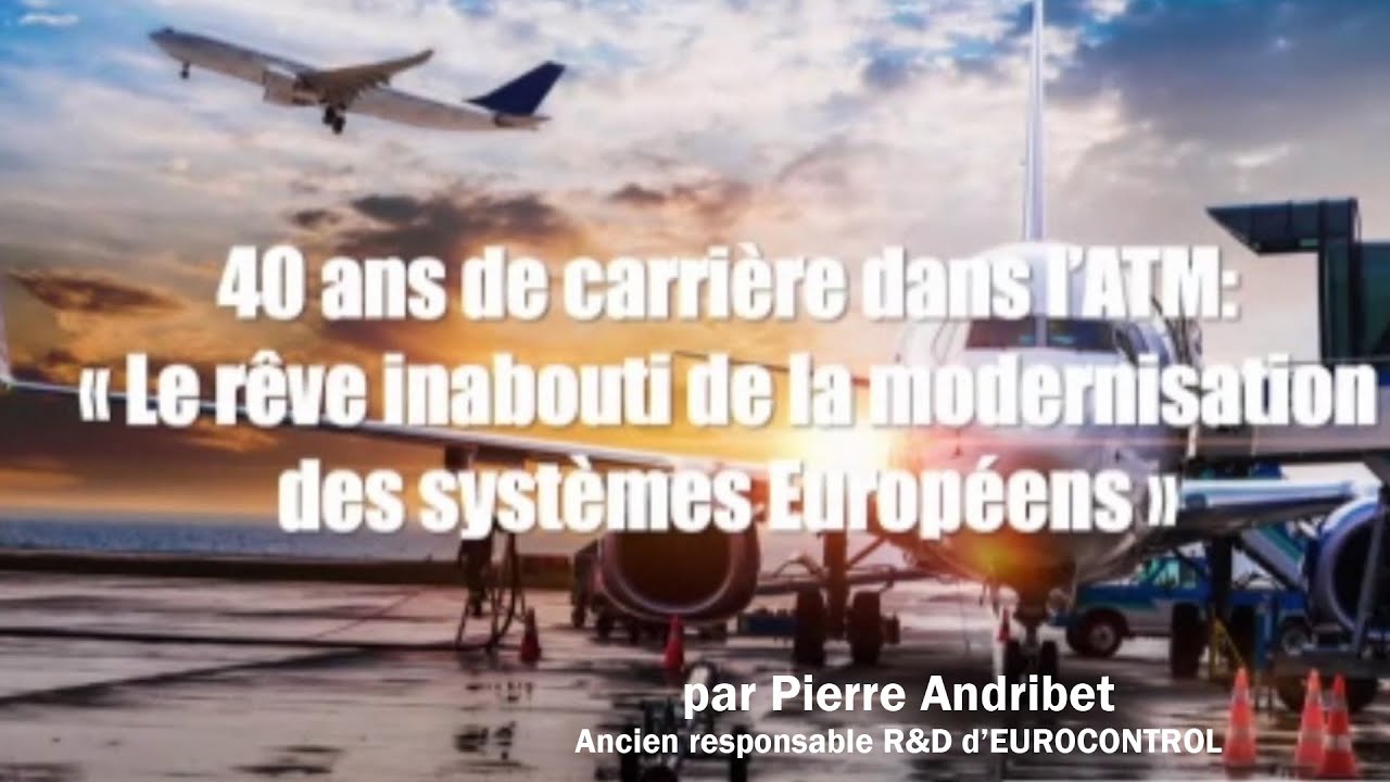 2021 10  Le r&ecirc;ve inabouti de la modernisation des syst&egrave;mes europ&eacute;ens ATM