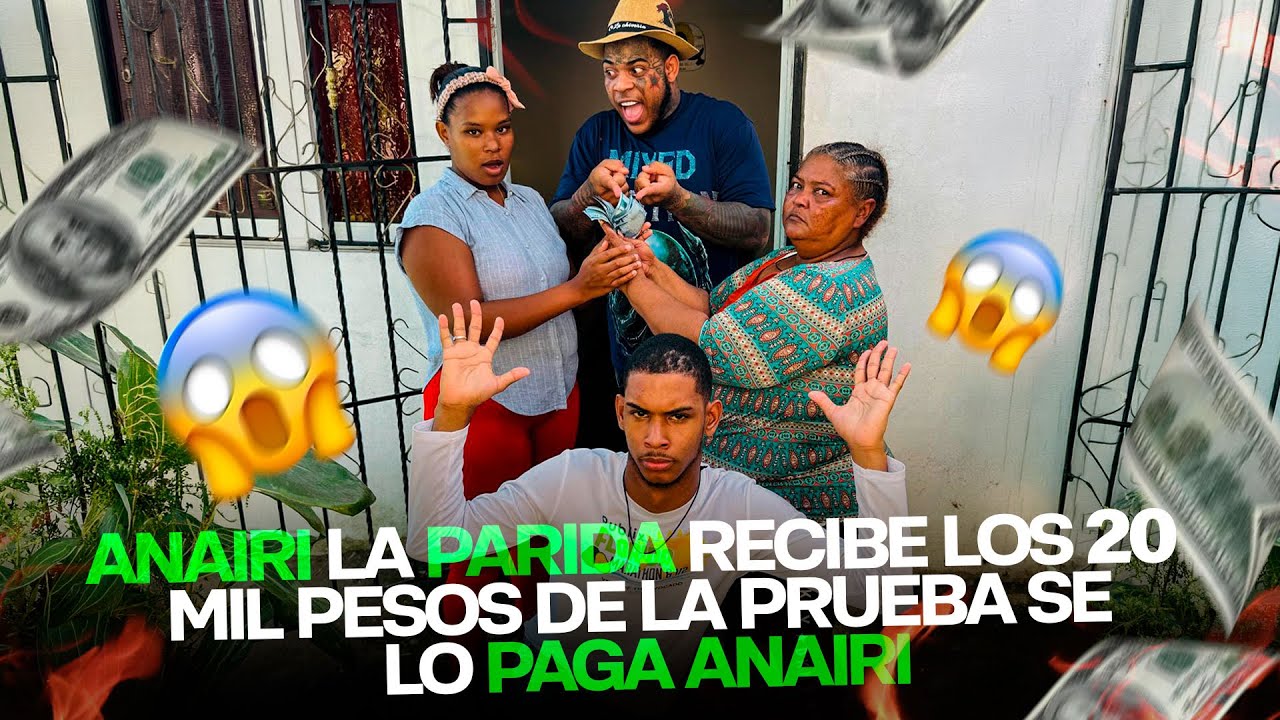ANAIRI LA PARIDA RECIBE LO 20 MIL PESOS DE LA PRUEBA SE LO PAGA ANAIRI 