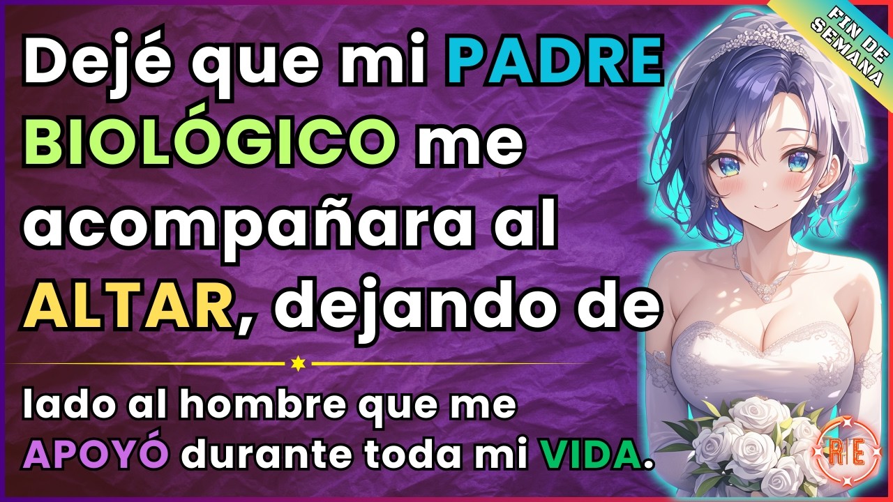 Traicioné a mi PADRASTRO, quien me CRIÓ 😔, eligiendo a mi PADRE en mi DÍA ESPECIAL... Ayuda😭