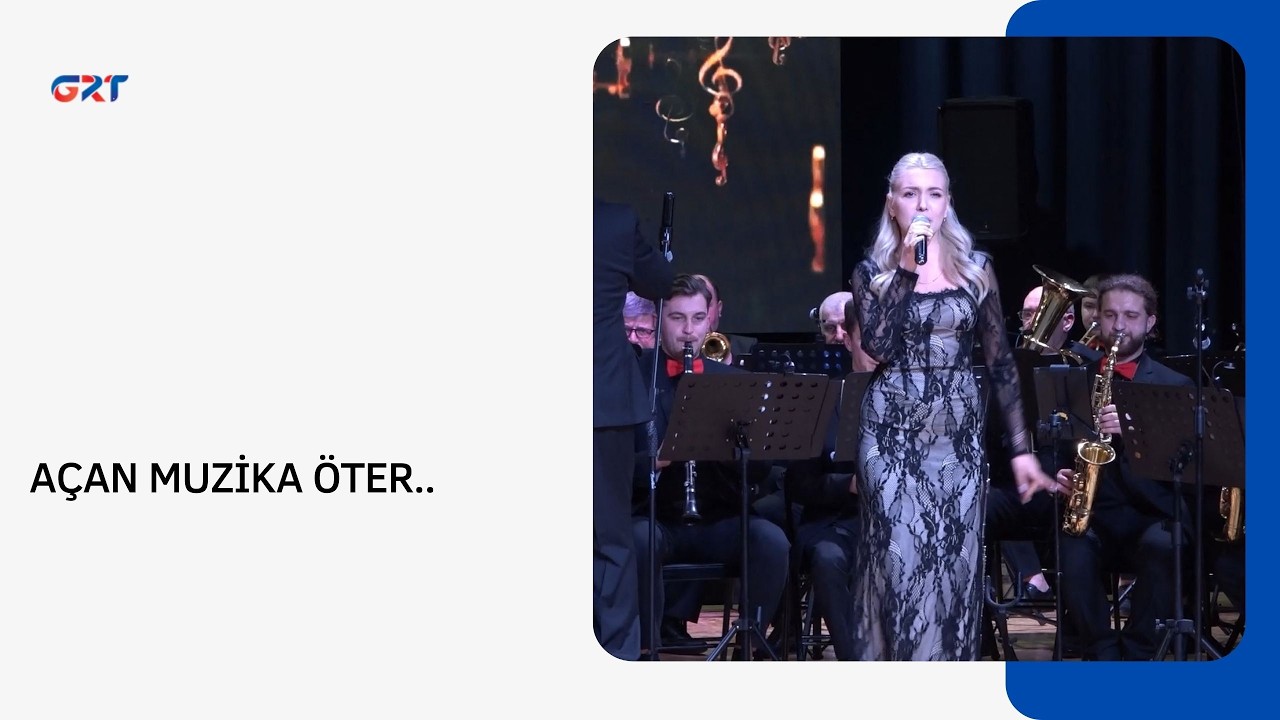 AÇAN MUZİKA ÖTER..