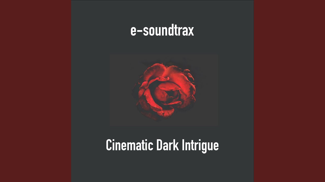 Cinematic Dark Intrigue