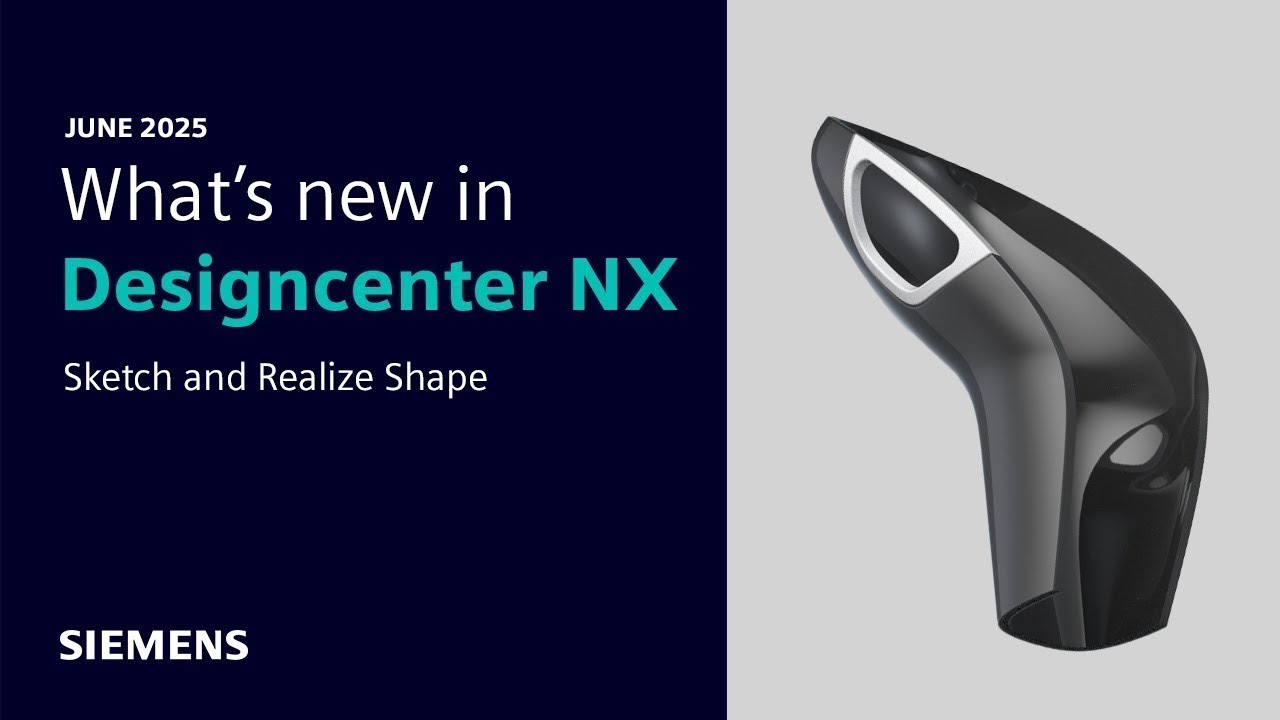 What's New in Designcenter NX June 2025 - Sketch & Realize Shape