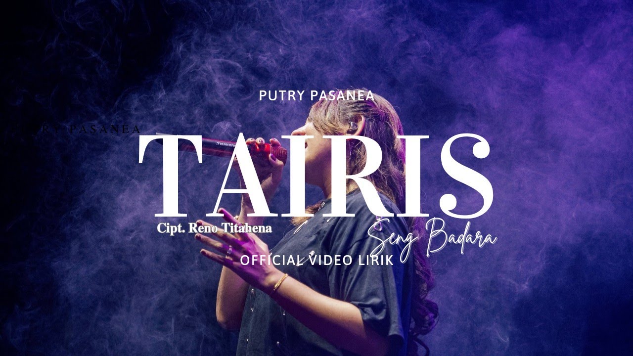 Tairis Seng Badarah - Putry Pasanea ( Official Lirik Video )