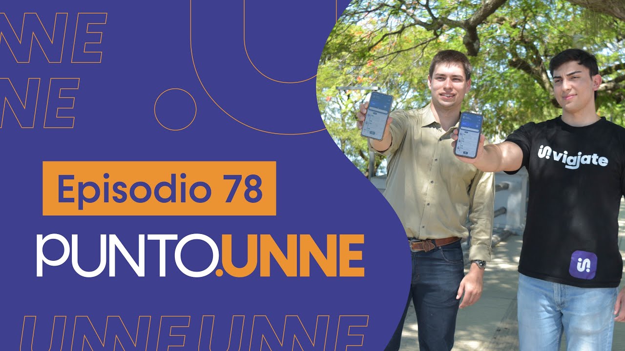 Punto UNNE - Episodio 78