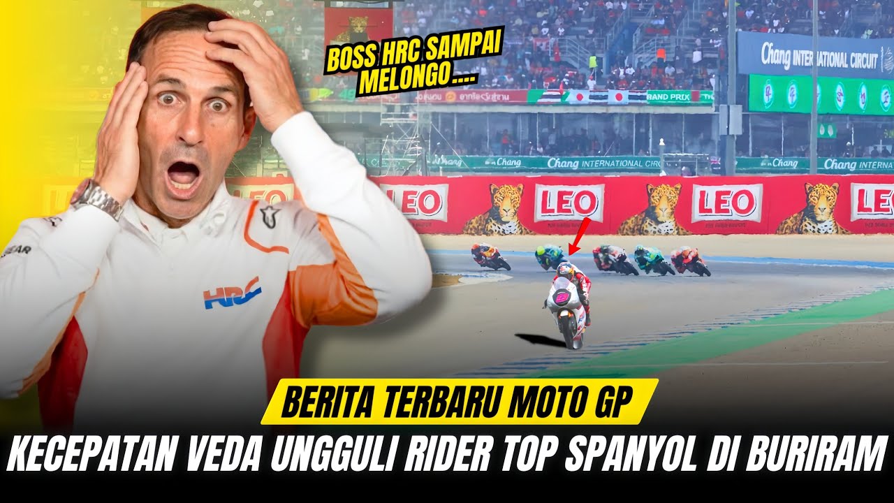 CETAK SEJARAH DI BURIRAM ‼️BOS HRC SAMPAI SYOK LIHAT RIDER TOP SPANYOL DI PECUNDANGI OLEH VEDA !