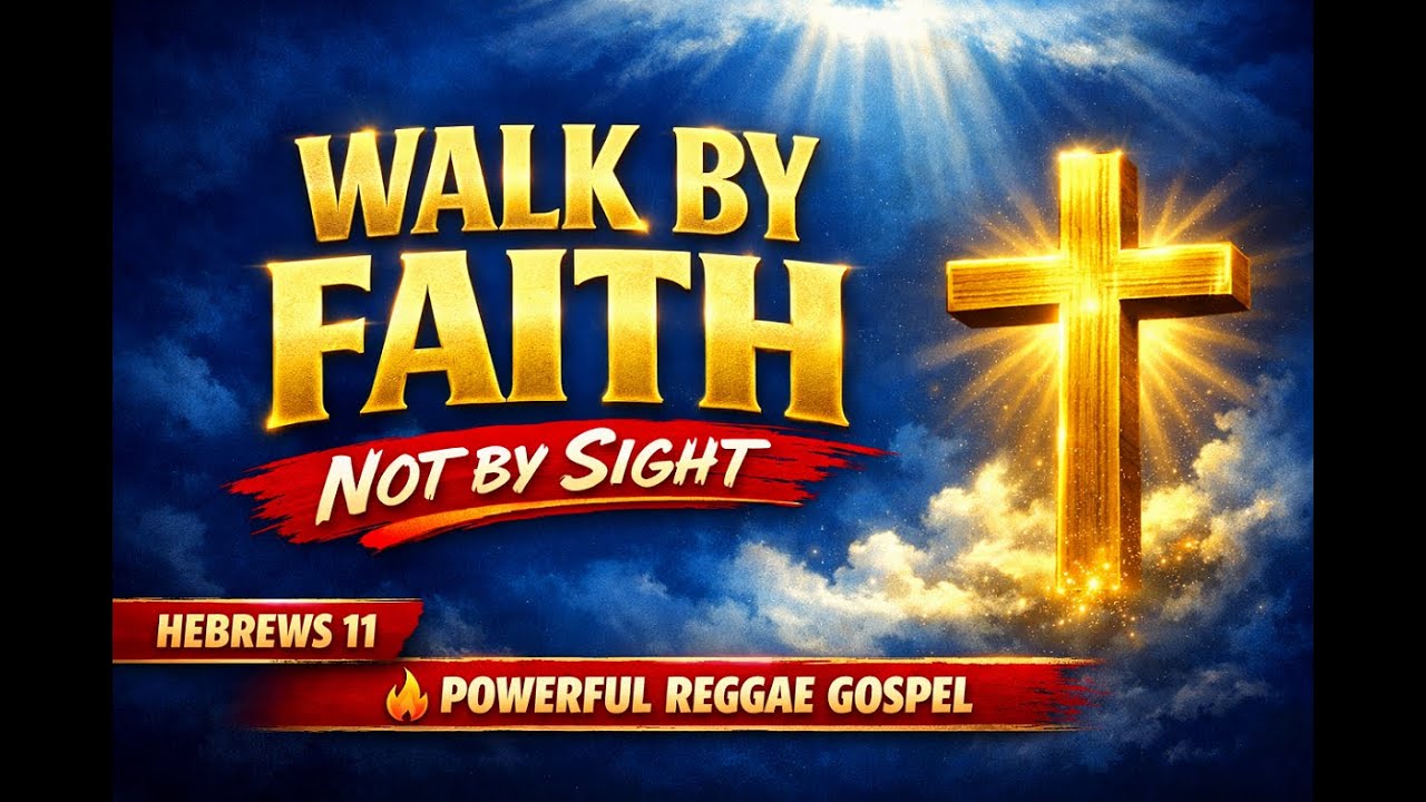 WALK BY FAITH NOT BY SIGHT !!! HEBREW 11 BY PJ HEVI