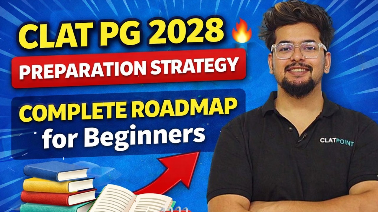 CLAT PG LLM 2028 Preparation Strategy 🔥 Complete Roadmap for Beginners