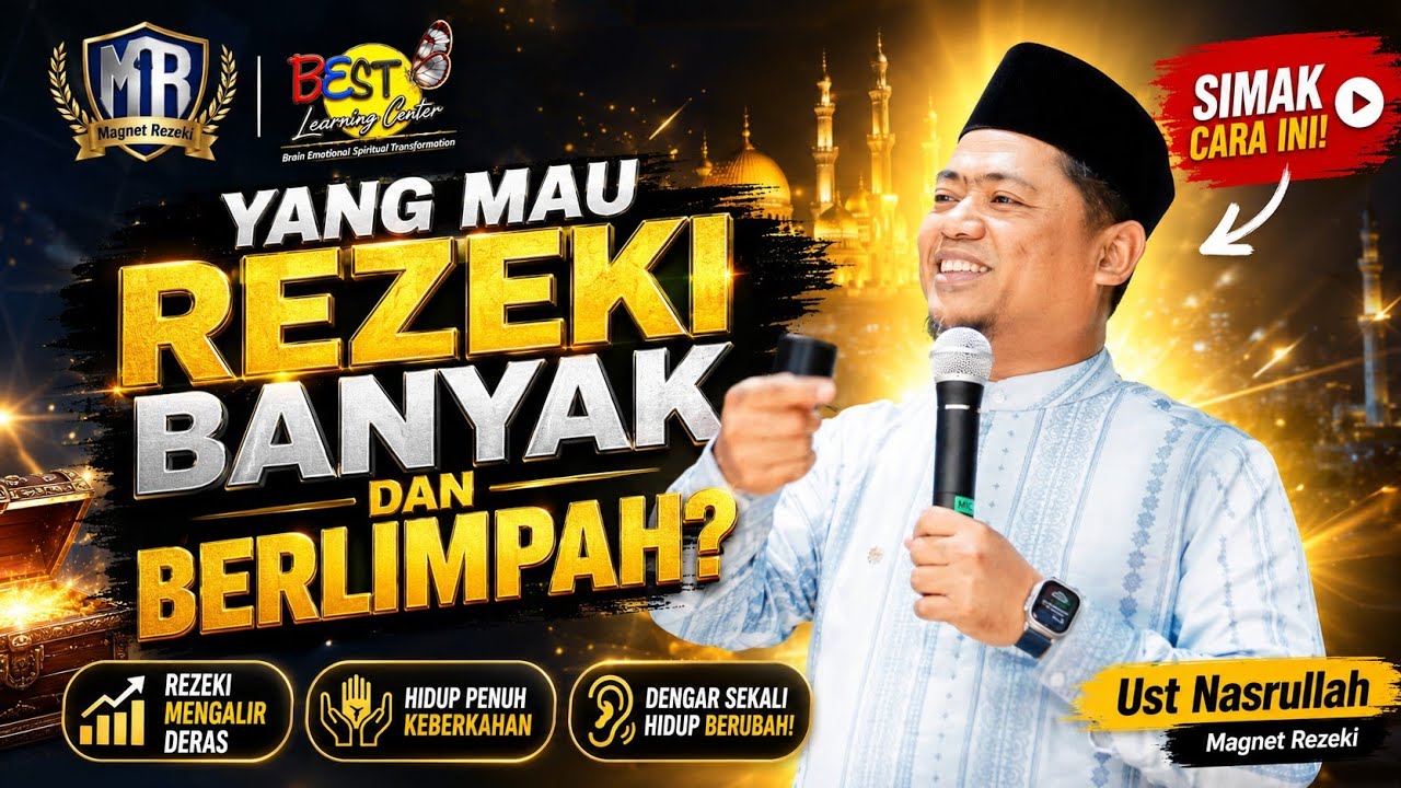 Yang Mau Rezeki Banyak dan Berlimpah, Simak Cara Ini ! - Ust Nasrullah Magnet Rezeki