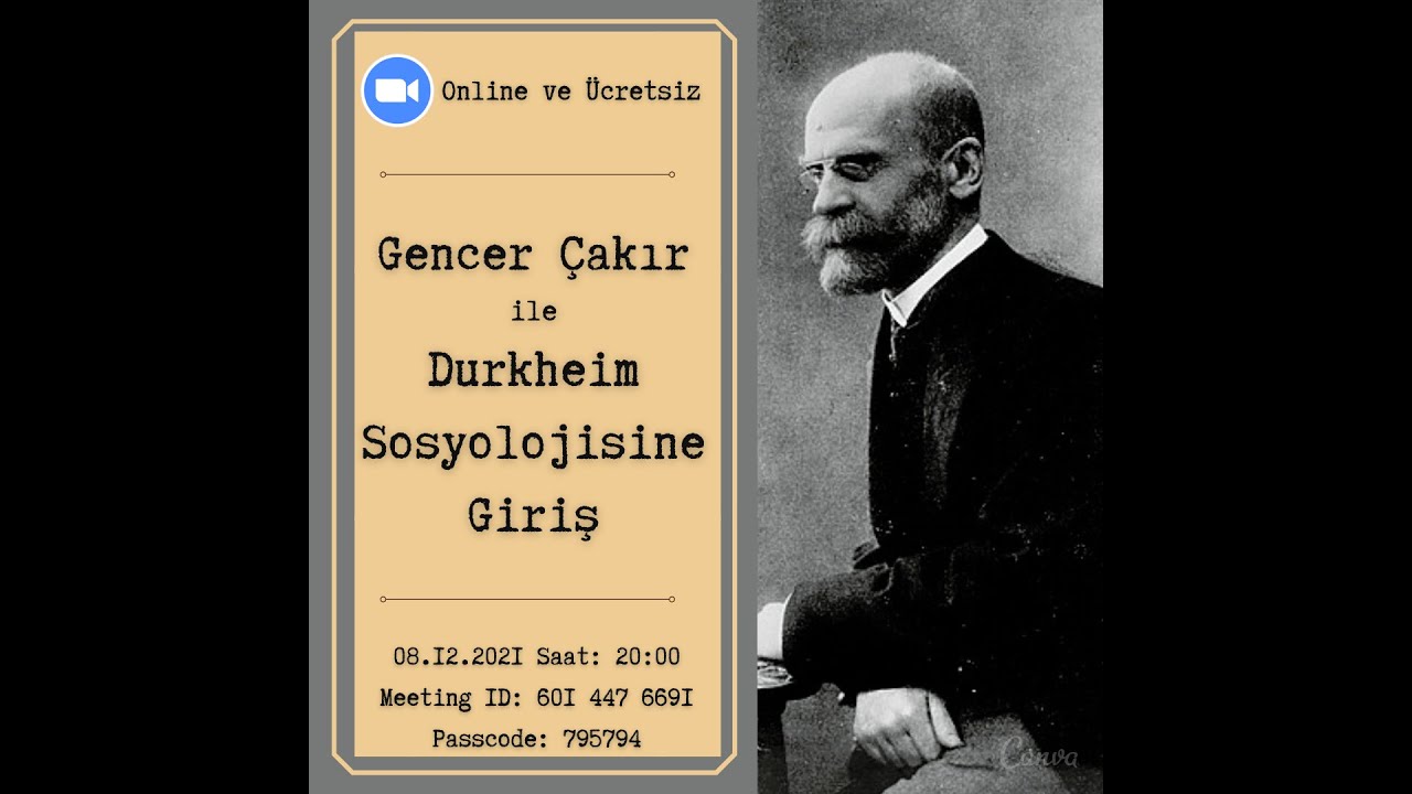 08.12.2021 - Gencer Çakır - Durkheim Sosyolojisine Giriş