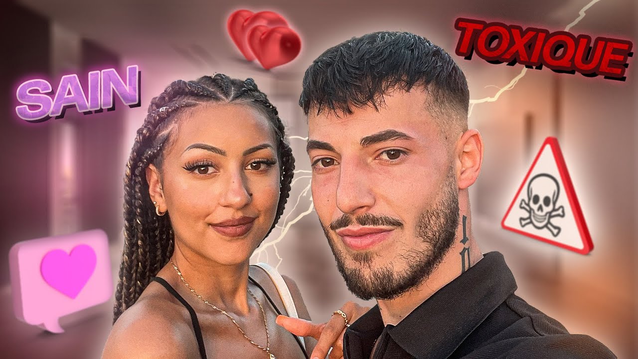 D'une relation TOXIQUE à SAINE, on vous raconte tout ! (notre rencontre)