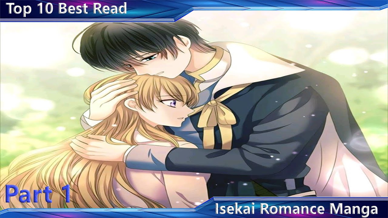 Top 10 Best Manga/Manhwa/Webtoon Isekai Romace [Part 1] 2020 Must Read RECOMMENDATION!