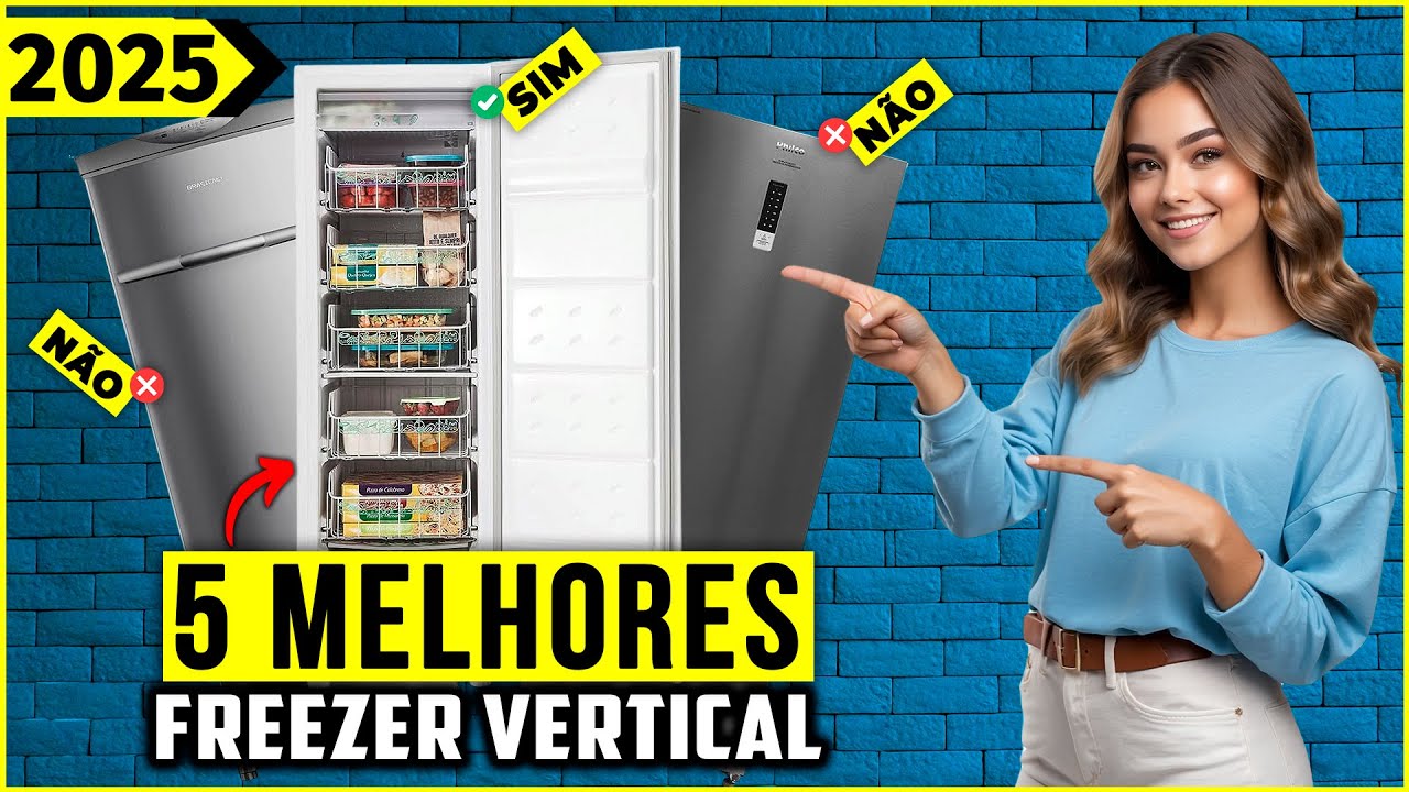 Os 5 Melhores Freezers Verticais/ Freezer Vertical Em 2025!