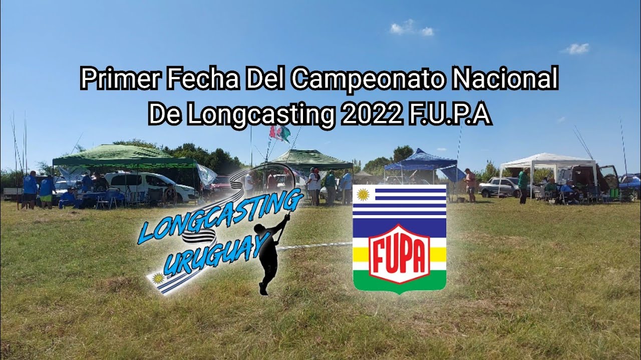 Primer fecha del campeonato nacional de Longcasting 175g.  F.U.P.A. 10/4/2022. Longcasting Uruguay.