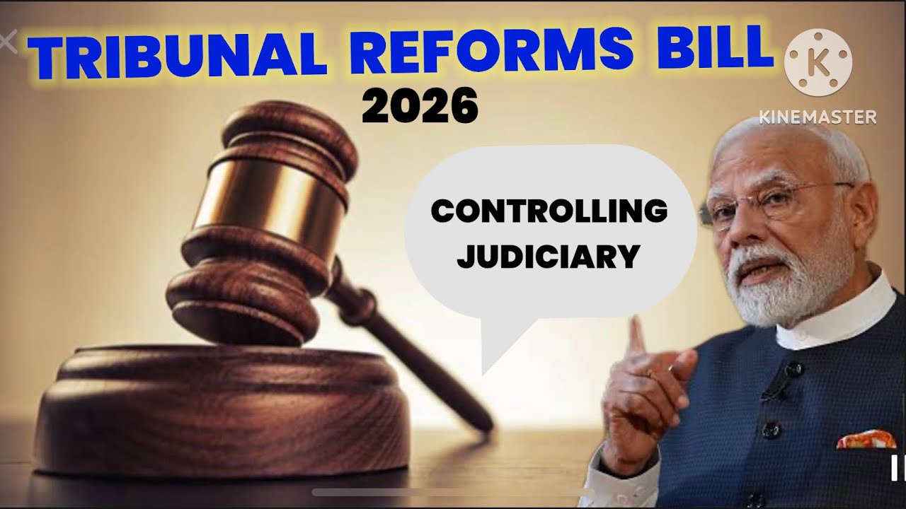 Tribunals Reforms Bill 2026 Explained | National Tribunals Commission (NTC) | UPSC CSE GS-2