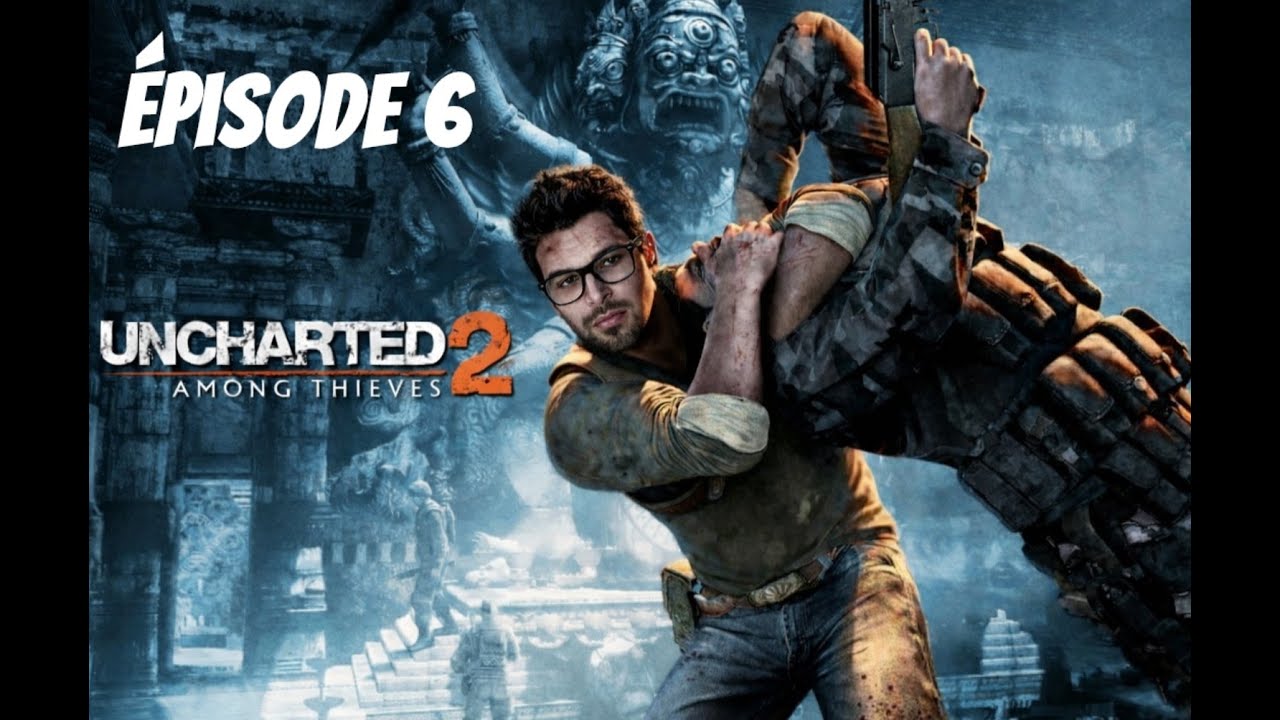 UNCHARTED 2 AMONG THIEVES: ON CHERCHE L' ENTRÉE DE SHAMBALA 🔍