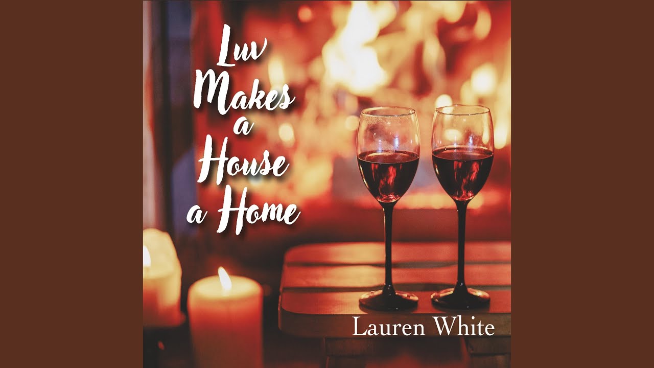 Luv Makes a House a Home