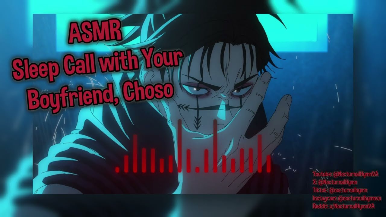 [ASMR] Sleep Call With Your Boyfriend, Choso [JJK, M4A, Sleep Aid]