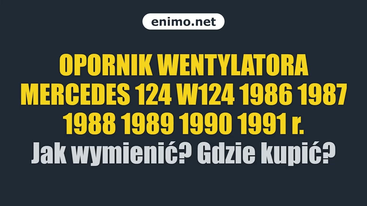 OPORNIK WENTYLATORA MERCEDES 124 W124 1986 1987 1988 1989 1990 1991 r. Jak wymienić? Gdzie kupić?