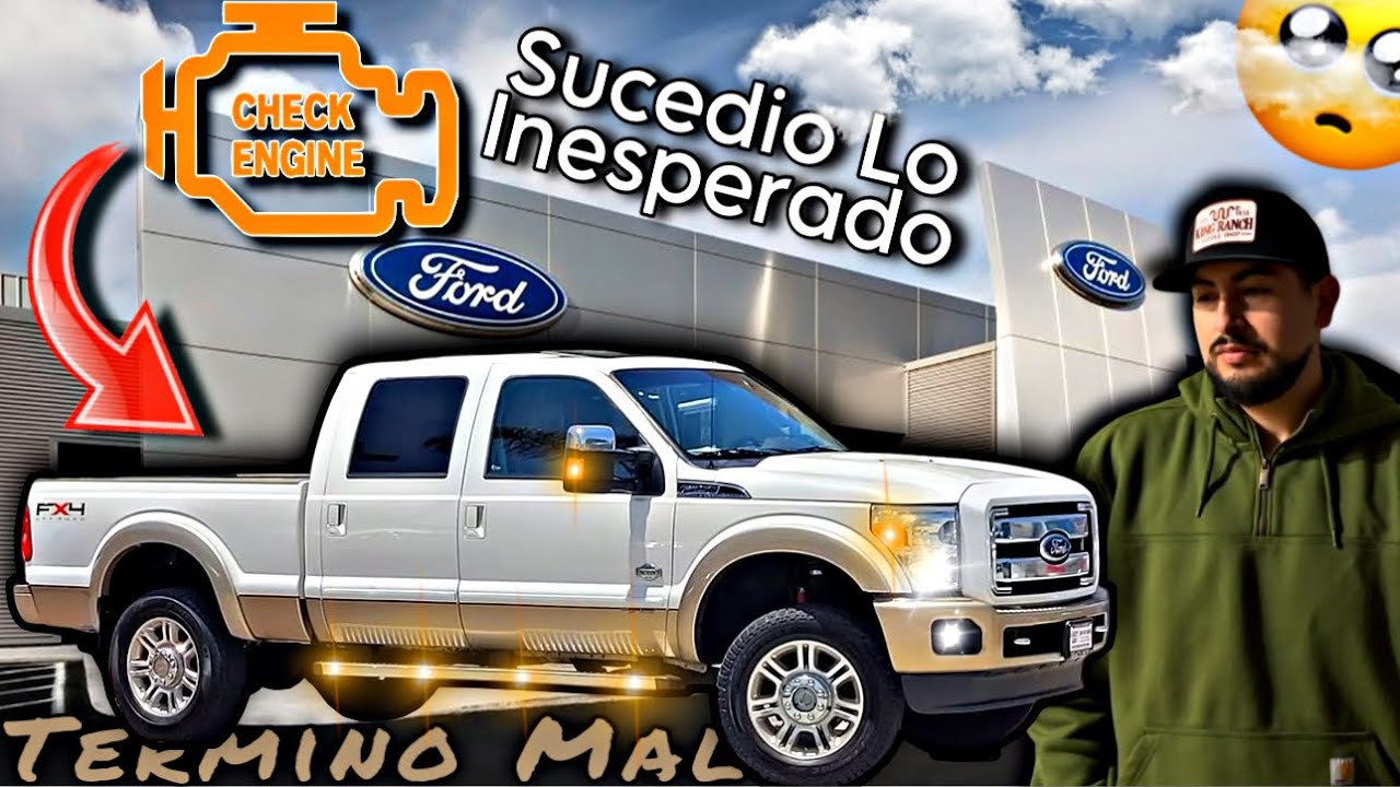 Empezo a FALLAR Mi Nueva F250 6.7 Powerstroke Turbo Diesel y La Lleve a Revisar a La Agencia de Ford