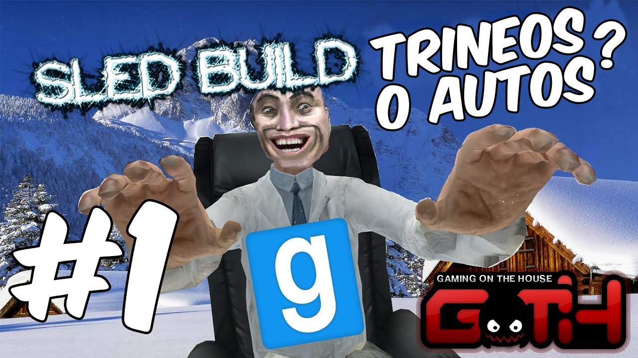 Sled Build (Los ingenieros en trineos y autos) GMOD en Español - GOTH