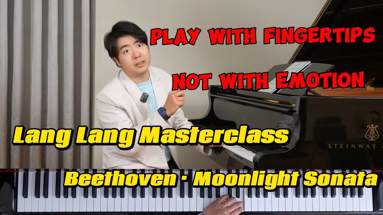 🎹Playing Moonlight Too Soft?Lang Lang on Fingertips & Structure in Beethoven#langlangmasterclass