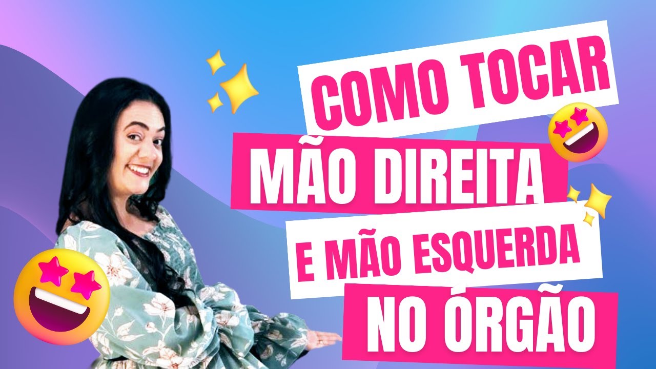Como tocar com a mão direita e esquerda no Órgão!