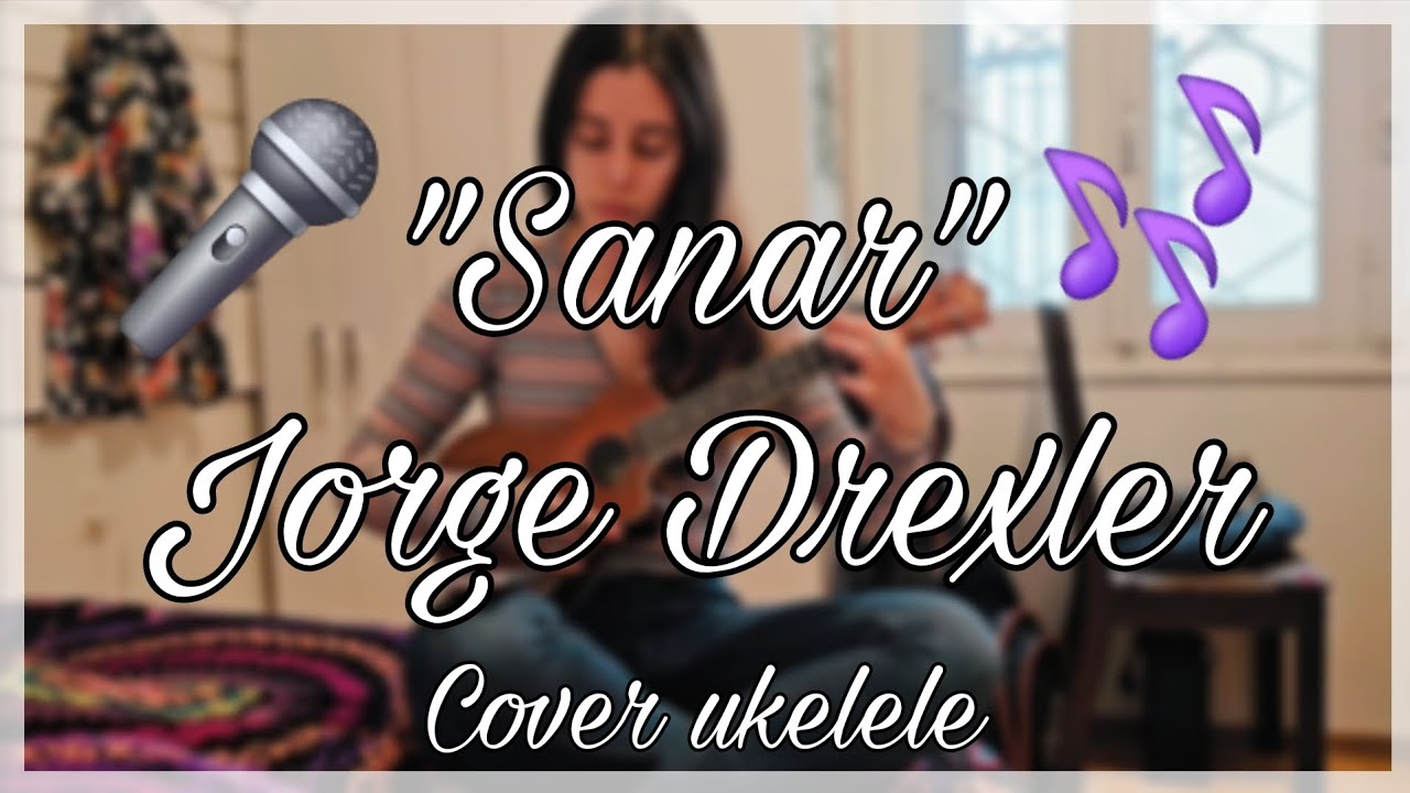 Sanar - Jorge Drexler (Cover ukelele)