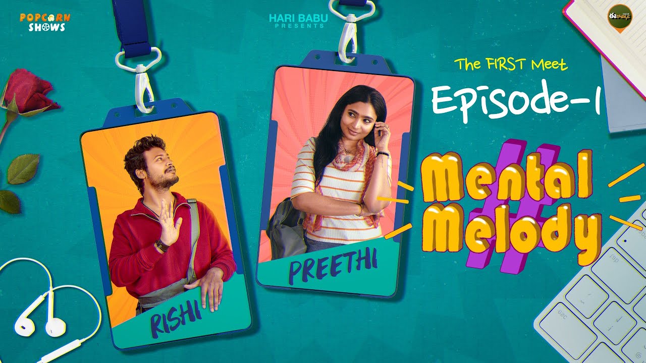 Mental Melody | Telugu Webseries | Ep.1: The First Meet | Eerojekkada Originals | Popcornshows