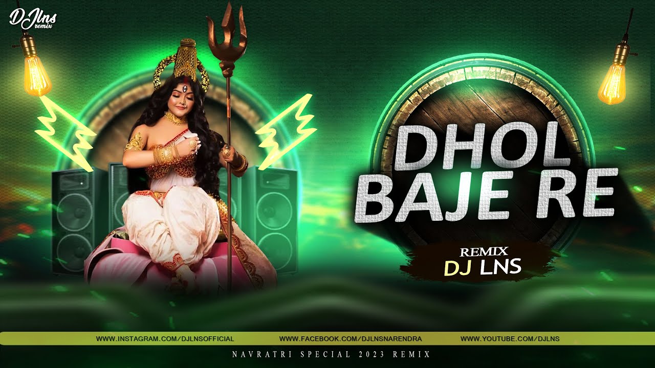 Dhol Baje Re Nangada Baje | Remix | DJ Lns