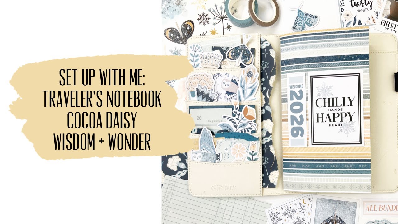 Traveler's Notebook Setup: Cocoa Daisy Wisdom & Wonder