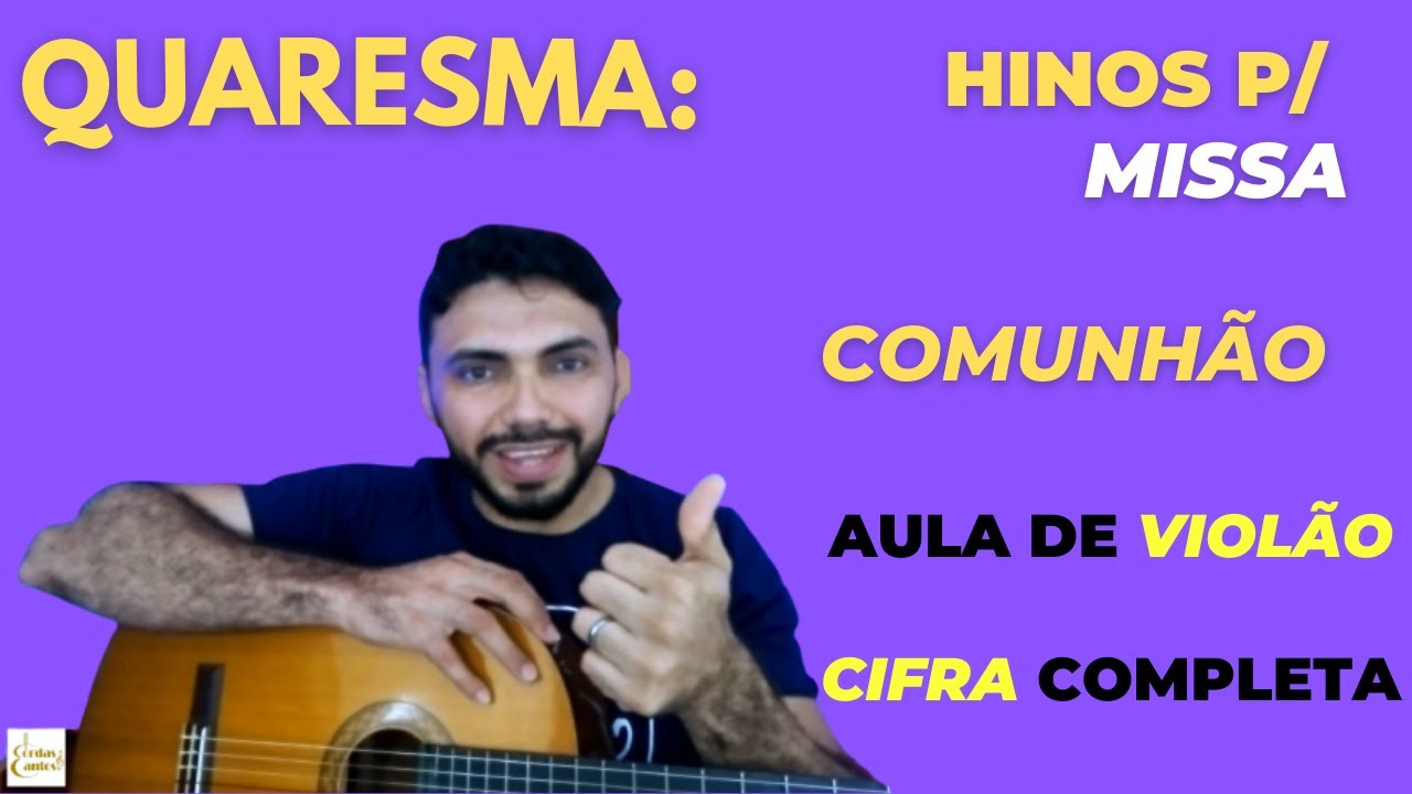 SEU NOME É JESUS CRISTO - Cifra simplificada / completa - Hino de Comunhão - Quaresma