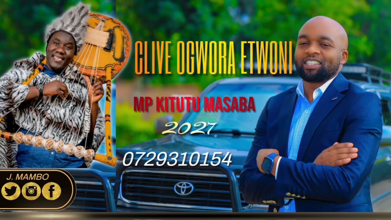 HON CLIVE OGWORA MP KITUTU MASABA 2027 BY J MAMBO OBOKANO HD ( Official Song ) MP3 0729310154