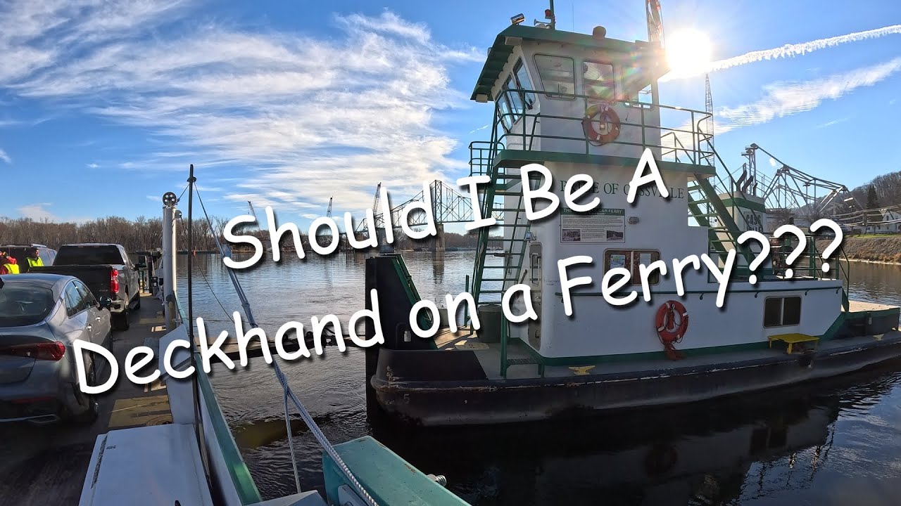 Should I Be Deckhand on the Lansing Ferry?