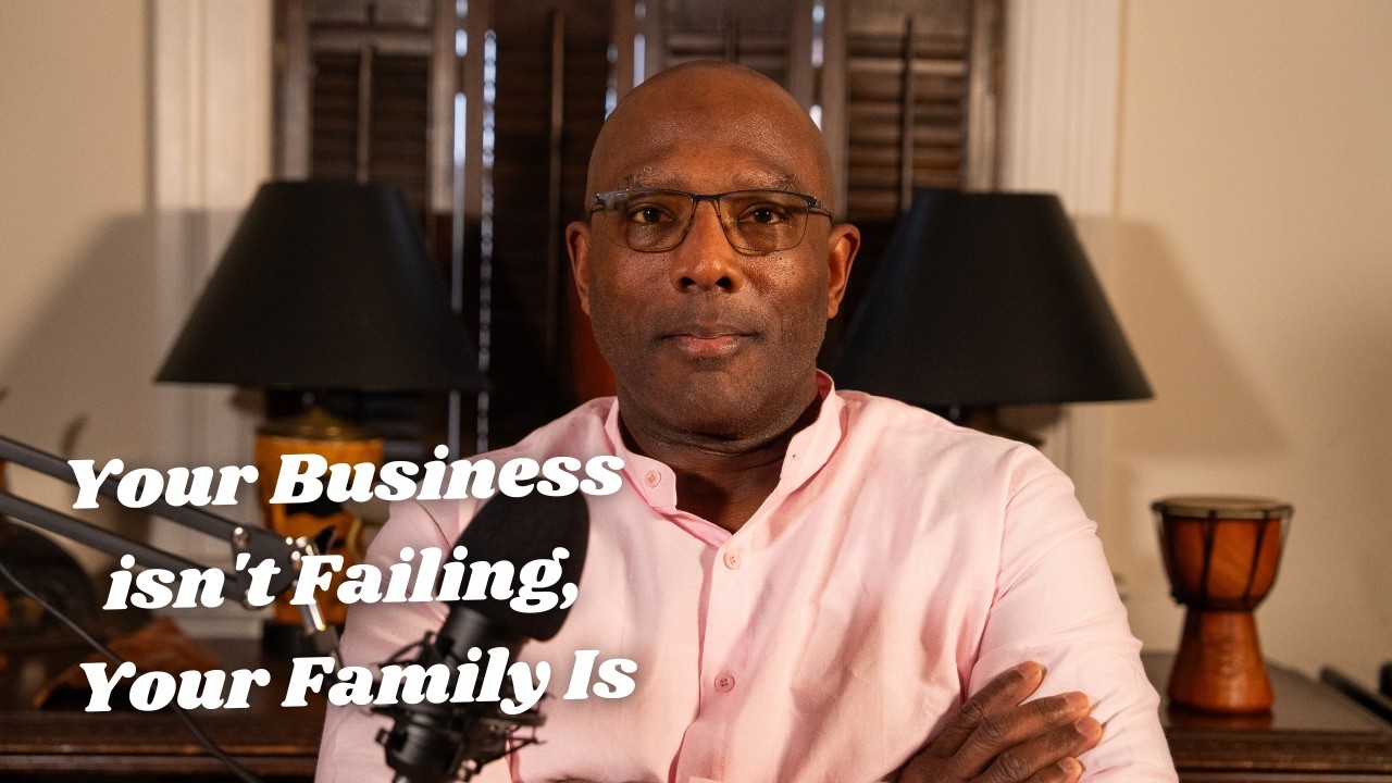 Your Business Isn't Failing, Your Family Is