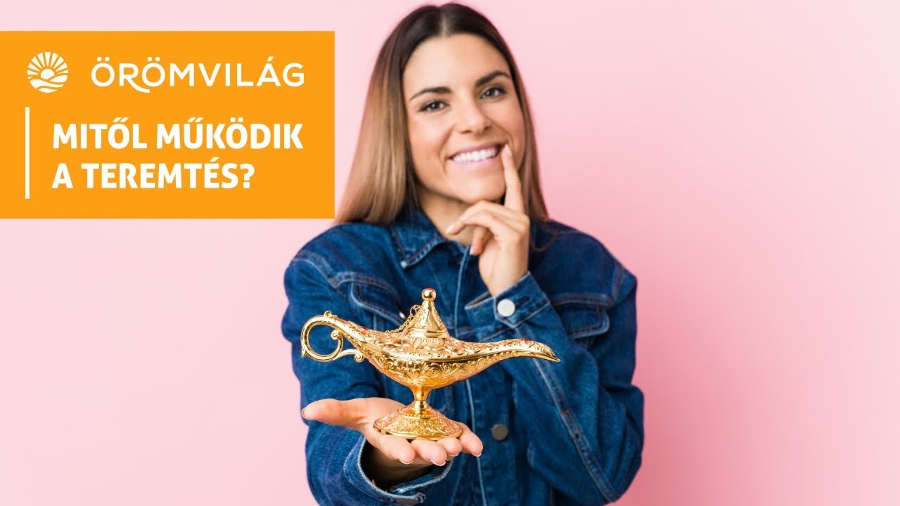 #69 Mitől működik a teremtés?