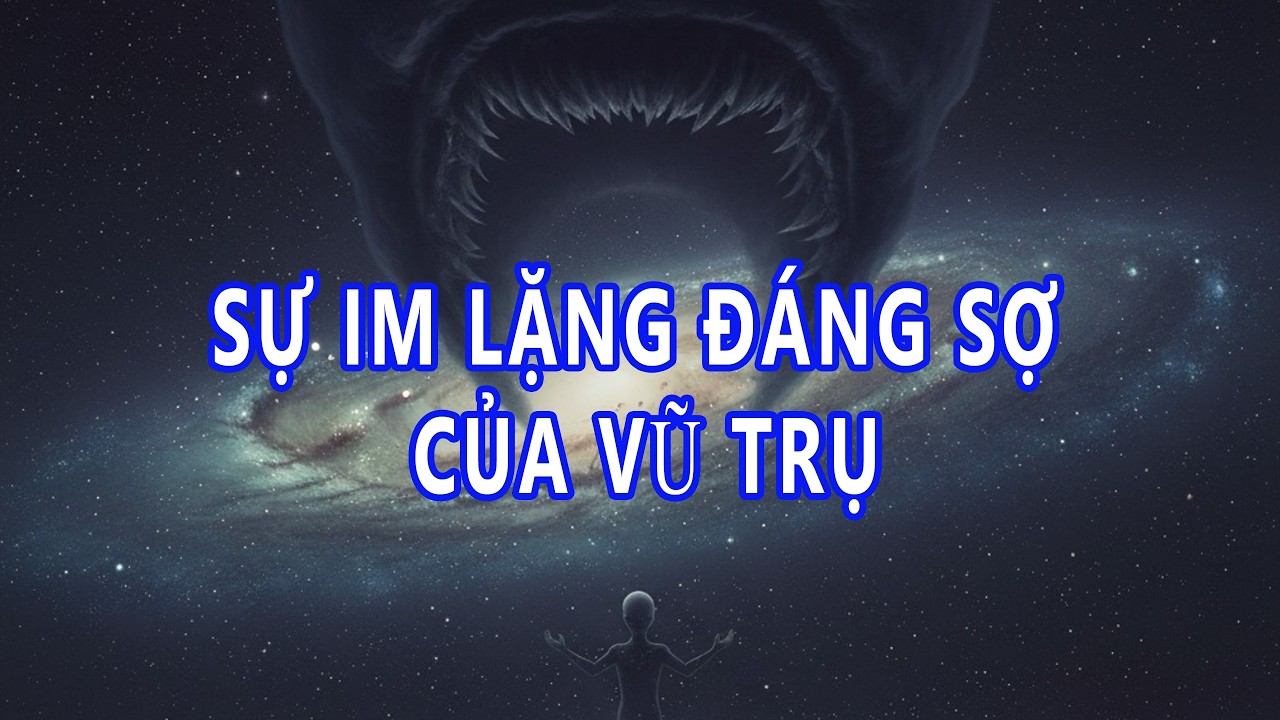 Người Ngoài Hành Tinh Đâu Hết Rồi? Sự Im Lặng Đáng Sợ Của Vũ Trụ