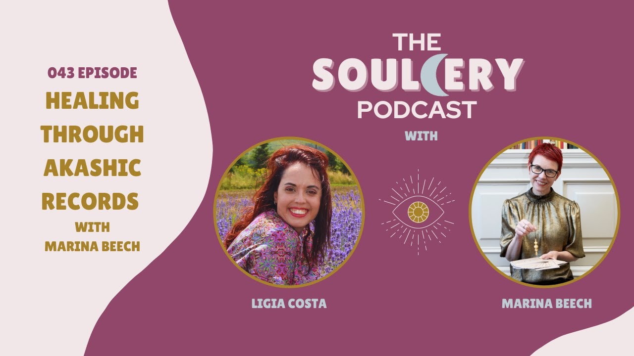 043 Healing Through Akashic Records with Marina Beech
