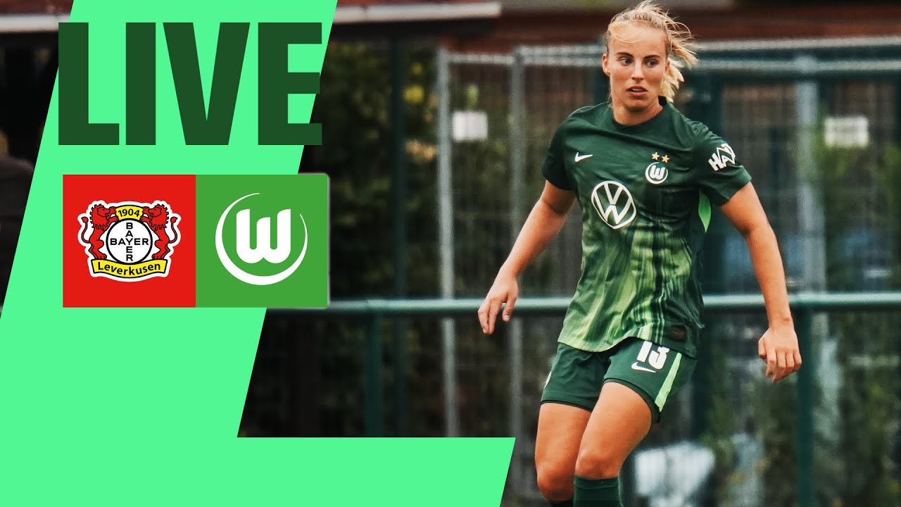 RE-LIVE - Bayer 04 Leverkusen - VfL Wolfsburg | Testspiel der Wölfinnen 2025/26