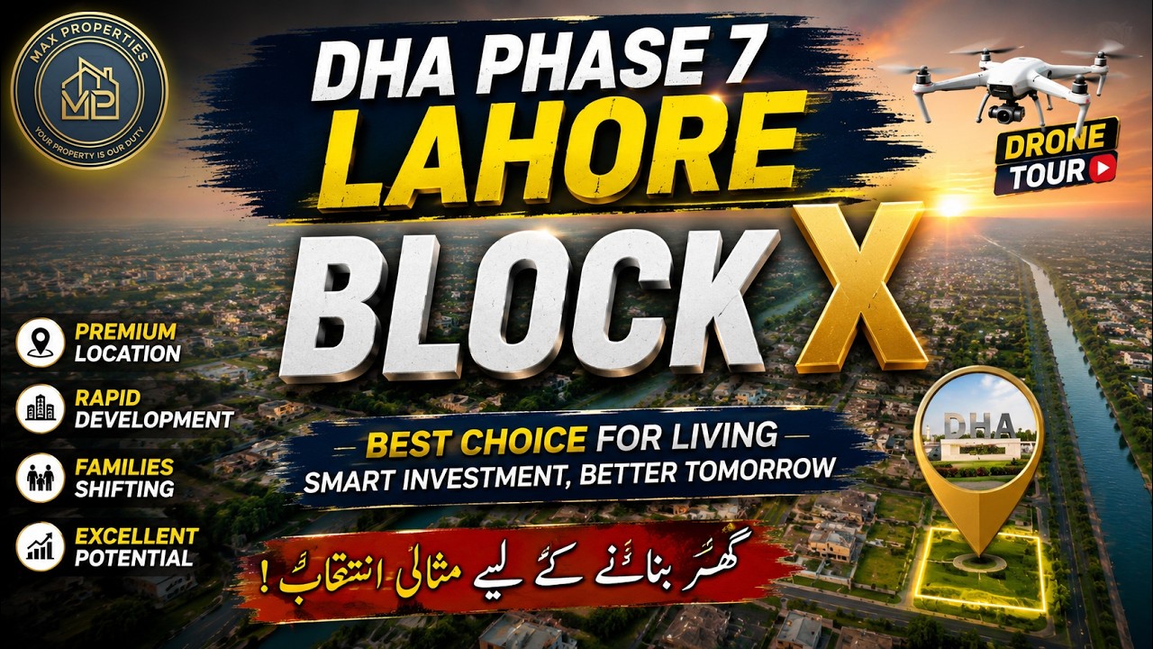 DHA Phase 7 Lahore Block X | Full Drone Tour, Prices & Reality Explained
