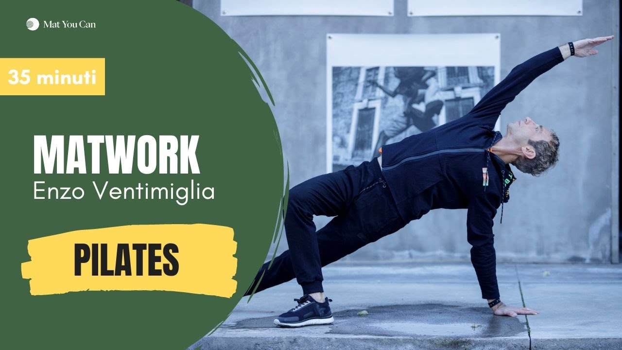 Lezione Pilates Matwork | 30 minuti con Enzo Ventimiglia | Mat You Can