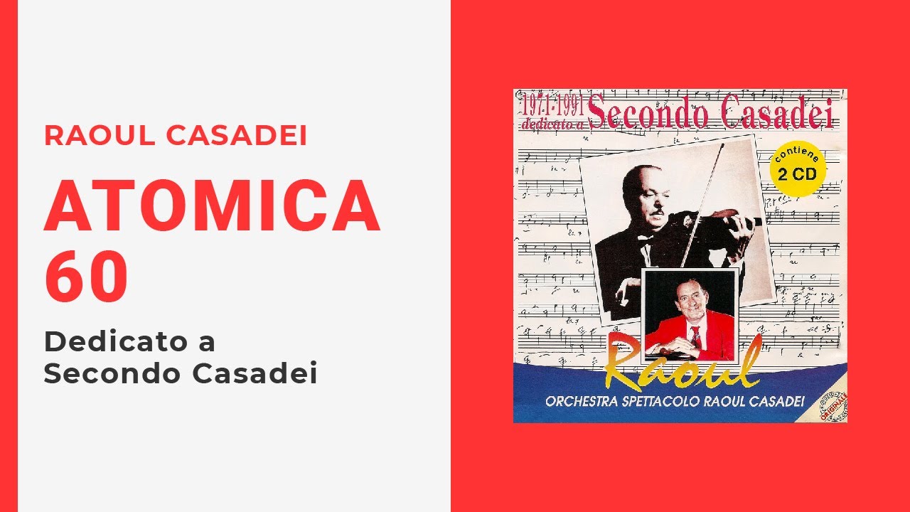 Raoul Casadei - ATOMICA 60 (Video Ufficiale)