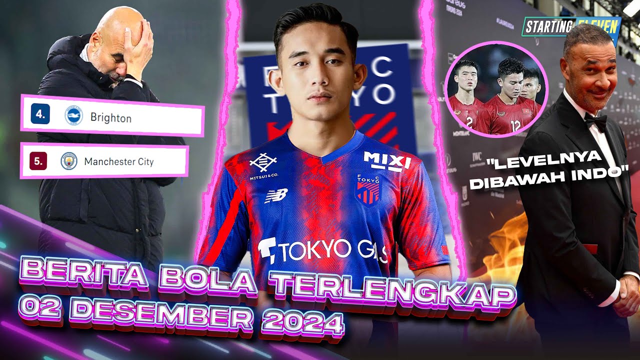 Brighton KANGKANGI City 😱 FC Tokyo BIDIK Rizki Ridho 😱 Gullit SINDIR Vietnam - Berita Bola